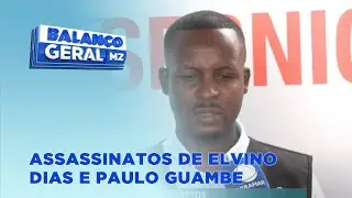 SERNIC diz ter novas evidências sobre os Assassinatos de Elvino Dias e Paulo Guambe