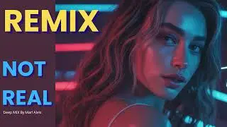 Not Real &ndash; Marl Alvis [Deep Disco House Remix 2025] | Dance Floor Vibes