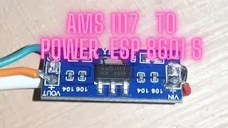 AMS 1117  3.3 V regulator to power ESP 8266 01S