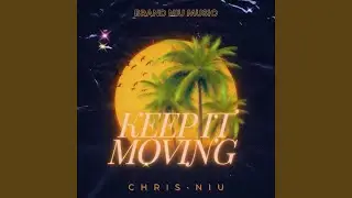 Keep It Moving