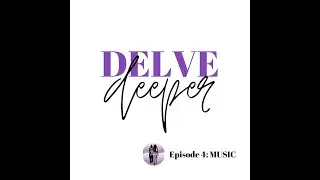 S01E04: It's Layered | Delve Deeper into... Music!