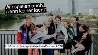 Wir spielen auch, wenn keiner lacht! Vorspiel der Absolvent*innen 2026 &ndash; Szenen, Monologe, Lieder