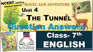 Class 7 English Unit 4 The Tunnel Question and Answer NCERT Syllabus Updated 2025 26 PM Shri KV