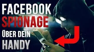 Facebook Spionage &uuml;ber dein Handy