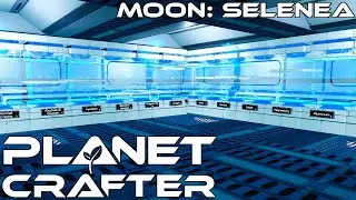 New Base SETUP and BETTER Storage! | Planet Crafter Episode 20 Moon Selenea