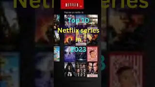 Top 10 Netflix Series in 2023 You Must Watch! #Netflix #top10 #Netflixseries