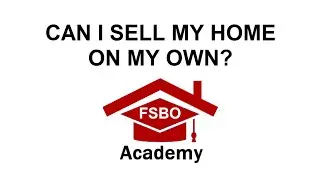 Can I Sell My Home On My Own?