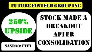 Future Fintech Group Inc Stock made a breakout after consolidation - ftft stock