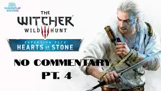 Heart of Stone DLC | The Witcher 3 | Full Playthrough | No Commentary Pt.4 Von Everec Estate