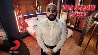 Sezzy - Her Akşam