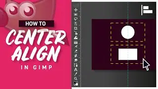 Как выровнять слои по центру в GIMP для начинающих