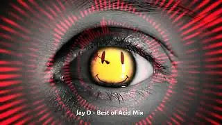Jay D - Acid Techno mix 7 - Best of mix #acid #acidtechno #hard