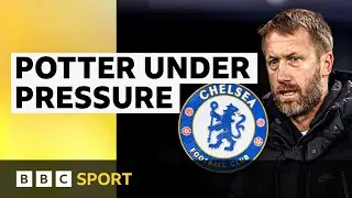 Graham Potter under pressure at Chelsea? What needs to change? | BBC Sport