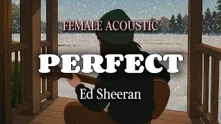 PERFECT &ndash; ED SHEERAN (Female Version) | Acoustic Cover by SOLOSONA