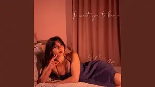 I want you to know