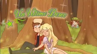 Gravity Falls - Un Ultimo Deseo - (Dipper x Pacifica)- Capitulo 11