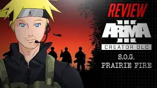 Arma 3 Creator DLC: S.O.G. Prairie Fire Review