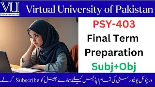 PSY 403 Final Term preparation Subjective + Objective | Current Paper