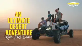 Epic Desert Adventure: Ride, Surf, Dance and Dine with Monster Experience!