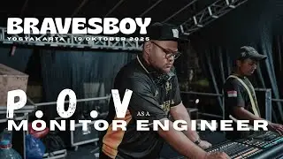 BRAVESBOY | AS MONITOR ENGINEER | YOGYAKARTA | HEY SLANK YOGYAKARTA