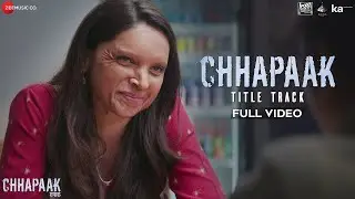 Arijit Singh - Chhapaak Title Track | Deepika Padukone | Vikrant Massey | Gulzar | SEL
