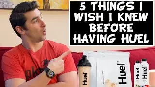 5 Things I Wish I Knew BEFORE Having Huel