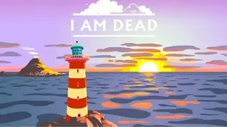 I Am Dead Gameplay PC
