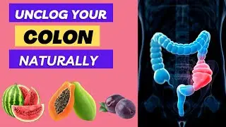11 incredible fruits that can unclog your colon fast and naturally