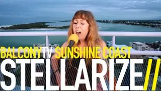 STELLARIZE - CIRCLES (BalconyTV)