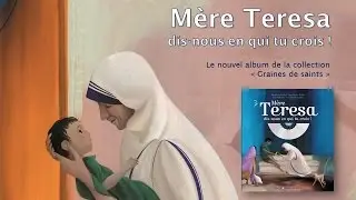 TEASER / M&egrave;re Teresa, dis-nous en qui tu crois !