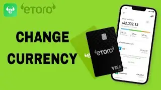 How To Change Currency On eToro App
