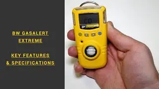 BW GasAlert Extreme - Key Features and Spec