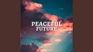 Peaceful Future