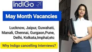 Indigo May Month Vacancies | Cabin Crew Walk-in Interview | Airport Jobs Update | Priya_ifly