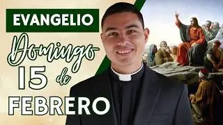 Evangelio de hoy Domingo 15 de Febrero de 2026 | Lecturas y Reflexi&oacute;n