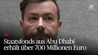 SIGNA: Staatsfonds aus Abu Dhabi erh&auml;lt &uuml;ber 700 Millionen Euro