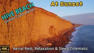 HIVE BEACH, JURASSIC COAST AT SUNSET, Dorset UK - Aerial Rest, Relaxation & Sleep Cinematic by Drone