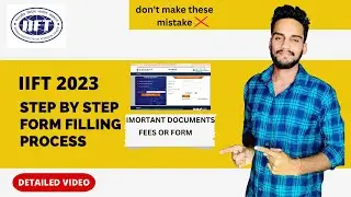 IIFT 2023 -STEP BY STEP FORM FILLING PROCESS I DETAILED VIDEO I DON'T MAKE THESE MISTAKES #iift2023