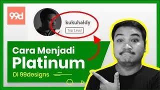 Cara Menjadi Platinum / Top Level Designer di 99designs