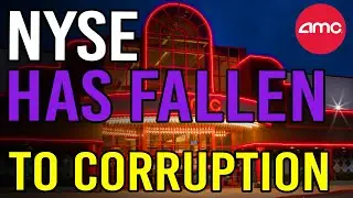 🔥 THE NYSE HAS FALLEN TO CORRUPTION! REG SHO IMPACT COMING! - AMC Stock Short Squeeze Update