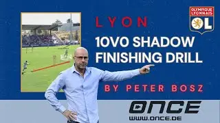 Lyon - 10v0 shadow finishing drill by Peter Bosz