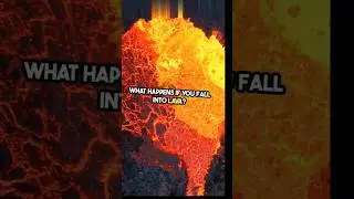 Falling into Lava: The Most Horrifying Death #facts #shorts