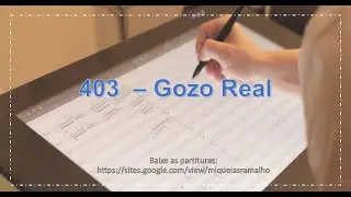 403 &ndash; Gozo Real - para Orquestras e bandas.