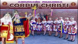 AGRUPACI&Oacute;N FOLKLORICA - CORPUS CHRISTI / REY INCA - 2020