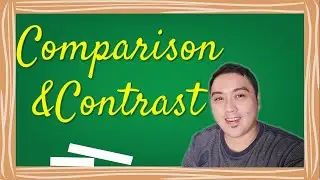 How to write Comparison and Contrast text?