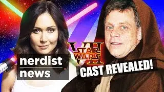 STAR WARS 7 Official Cast Revealed & More! (Nerdist News w/ Jessica Chobot)
