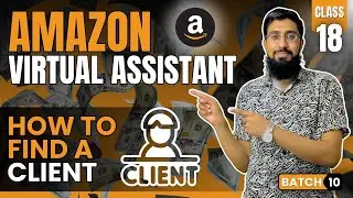 Amazon Virtual Assistant, How to Find&nbsp;a&nbsp;Client