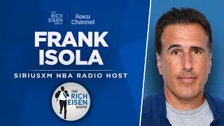 Frank Isola Talks Doncic, NBA All-Star Weekend & More with Rich Eisen | Full Interview