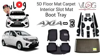 pasang 5D carpet , boot tray, Slot Mat | Vlog Axia E