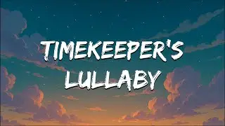 Neurobeat - Timekeeper&rsquo;s Lullaby (Official Music Lyrics)